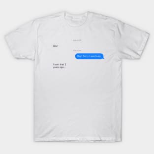 Funny Text Message Conversation T-Shirt